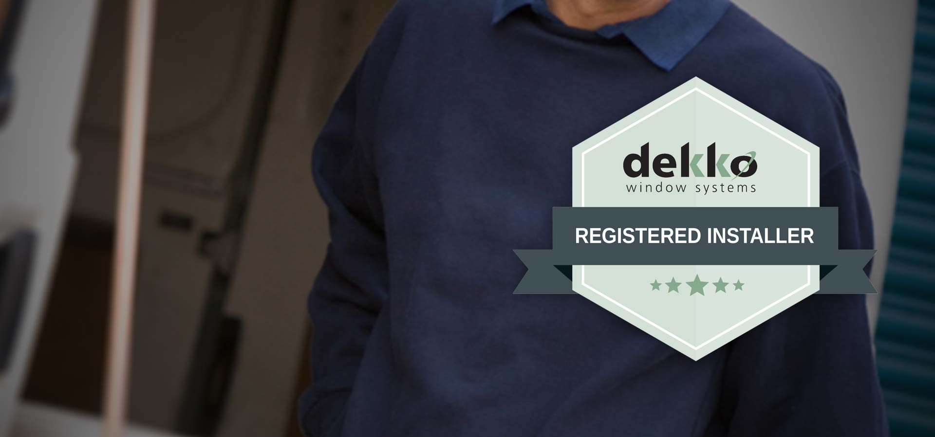 Dekko registered installer with badge