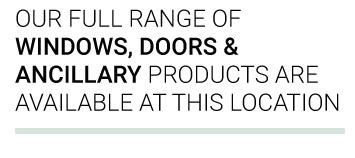 Our full range of windows doors & ancillary products are available here